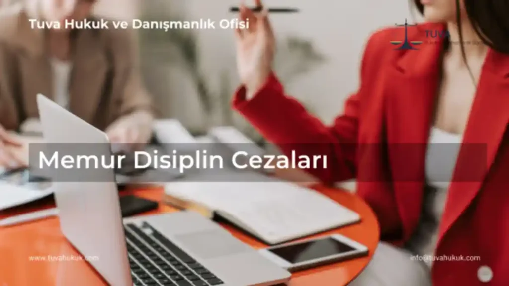 Memur disiplin cezaları ve iptal davası