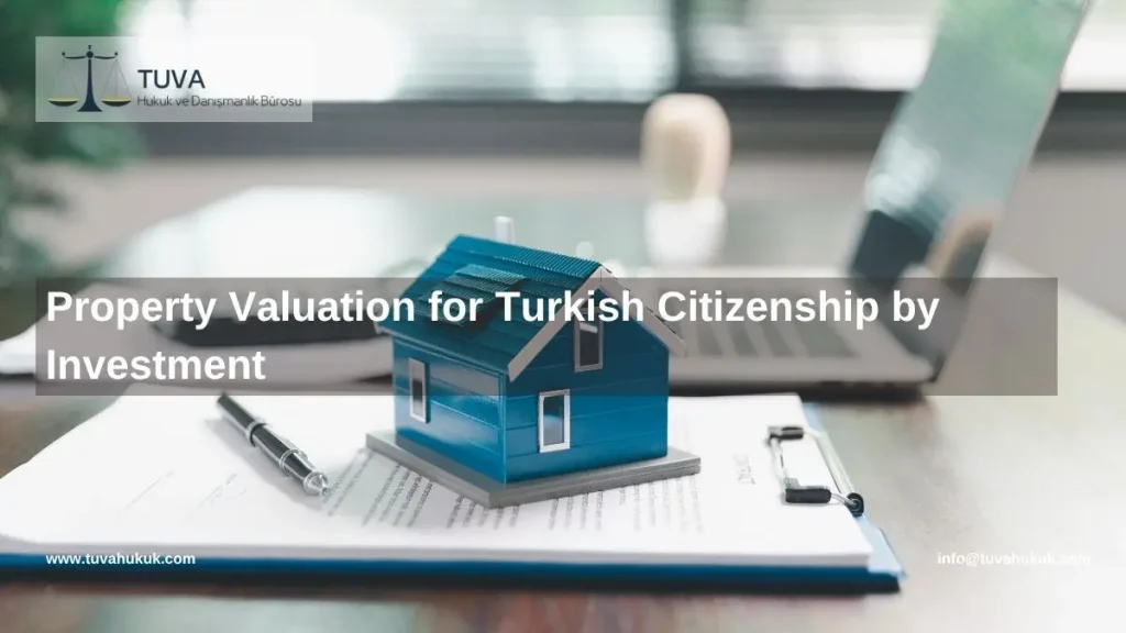 Turkish citizenship property valuation
