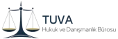tuva hukuk ve danışmanlık ofisi